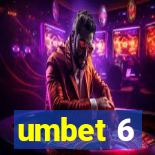 umbet 6